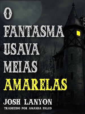 cover image of O Fantasma Usava Meias Amarelas